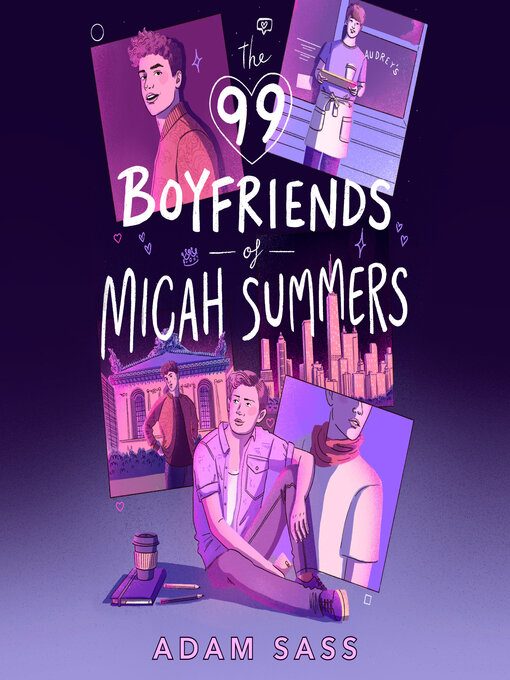 Title details for The 99 Boyfriends of Micah Summers by Adam Sass - Available